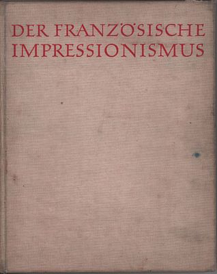Большой формат. Альбом" &laquo;Der franz&ouml;sische Impressionismus. Die Hauptmeister in der Malerei&raquo; 