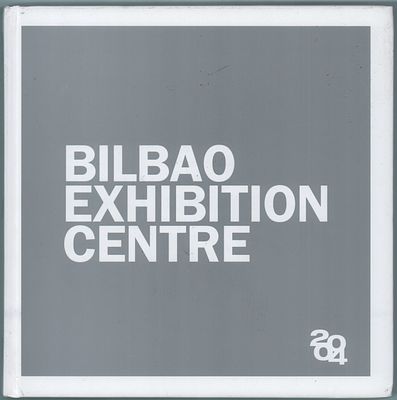 Каталог BILBAO EXHIBITION CENTRE (Выставочного центра Бильбао). 2004г., 133стр. Размер: 25х25см.