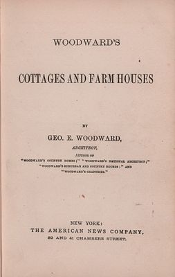 Редкость! Geo. E. Woodword "Woodword's cottages and farm houses" (Коттеджи и фермерские дома 