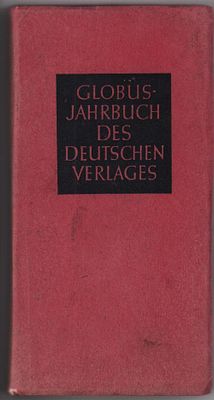 Ежегодник немецкого издательства "Глобус" (с 35 цветными картами). Изд. Deutscher Verlag. 