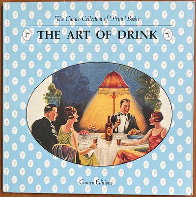 Каталог. The Art of Drink. Искусство питья. (на англ. яз.) Алкоголь. 1993 Cameo Editions. Катало 
