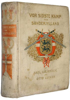 Liljefalk A., Lutken O. Vor sidste kamp for Sonderjylland. Наша последняя битва за 