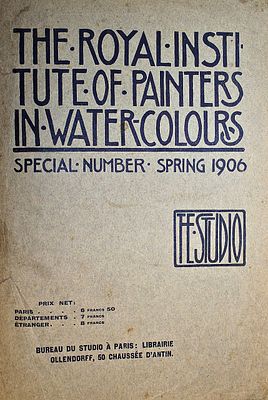 The royal institute of painters in water-colors. London: `The Studio`, 1906. The royal 