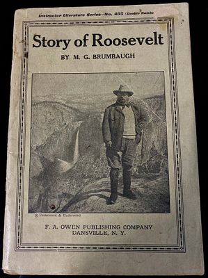 1922 The Story of Theodore Roosevelt by M.G. Brumbaugh, F. A. Owen Publishing Company 