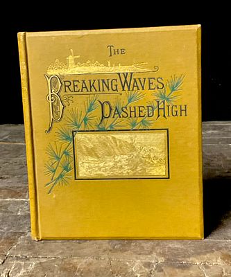 1880. Hemans, Felicia. The Breaking Waves Dashed High. (The Pilgrim Fathers.). Lee and Shepard. 