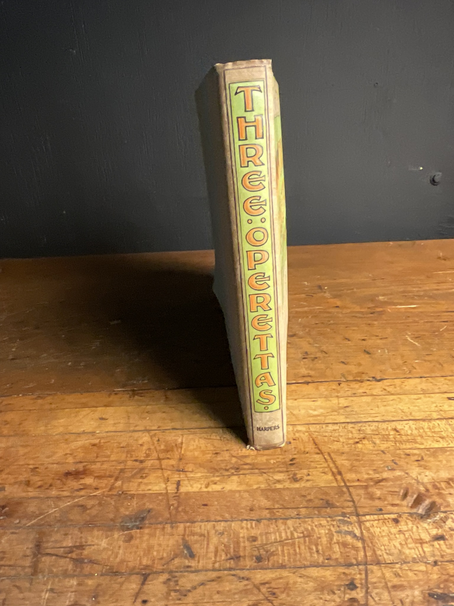 Bunner, Henry C. Three Operettas. Harper & Brothers, 1897. First Edition.