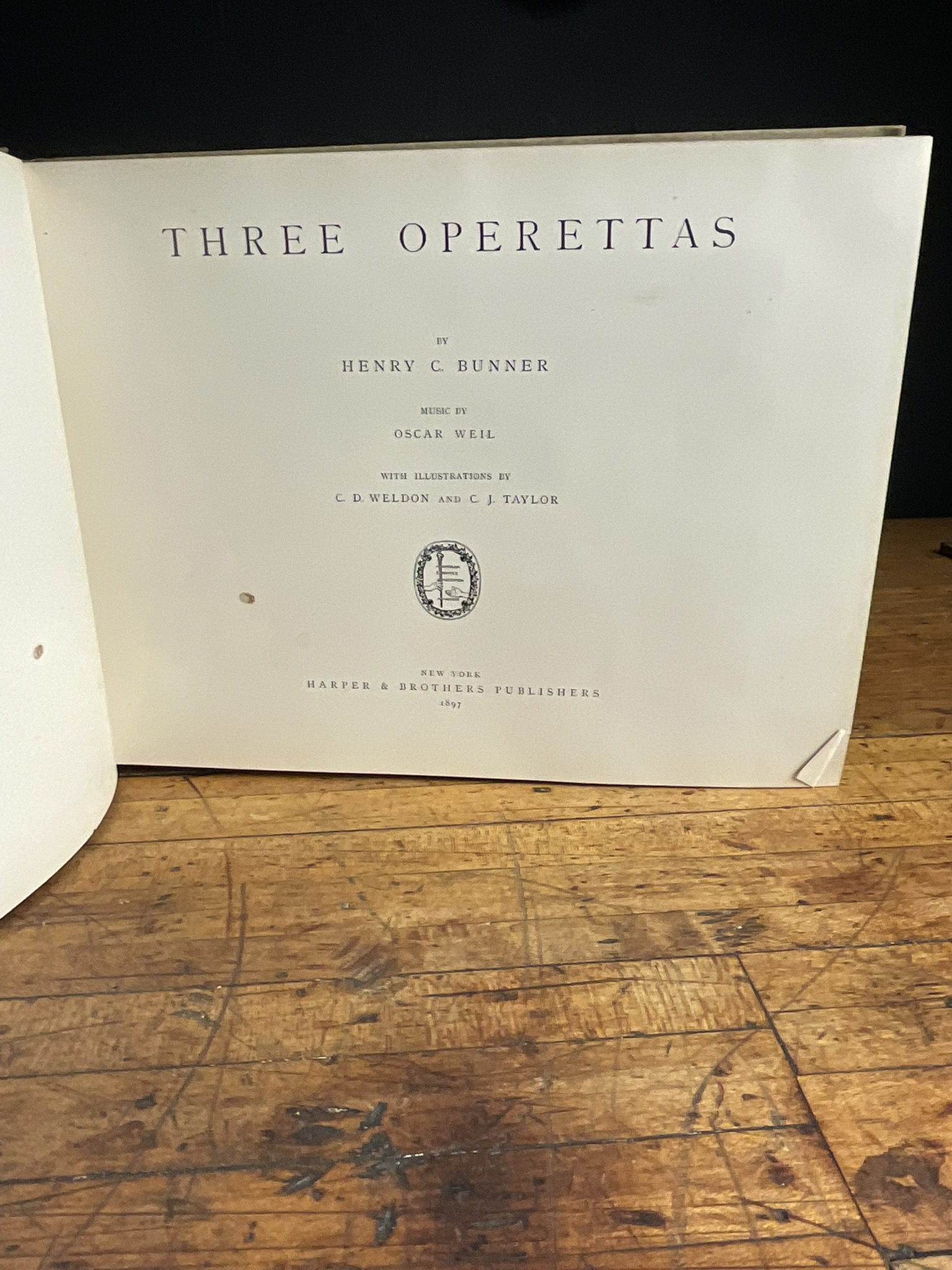 Bunner, Henry C. Three Operettas. Harper & Brothers, 1897. First Edition.