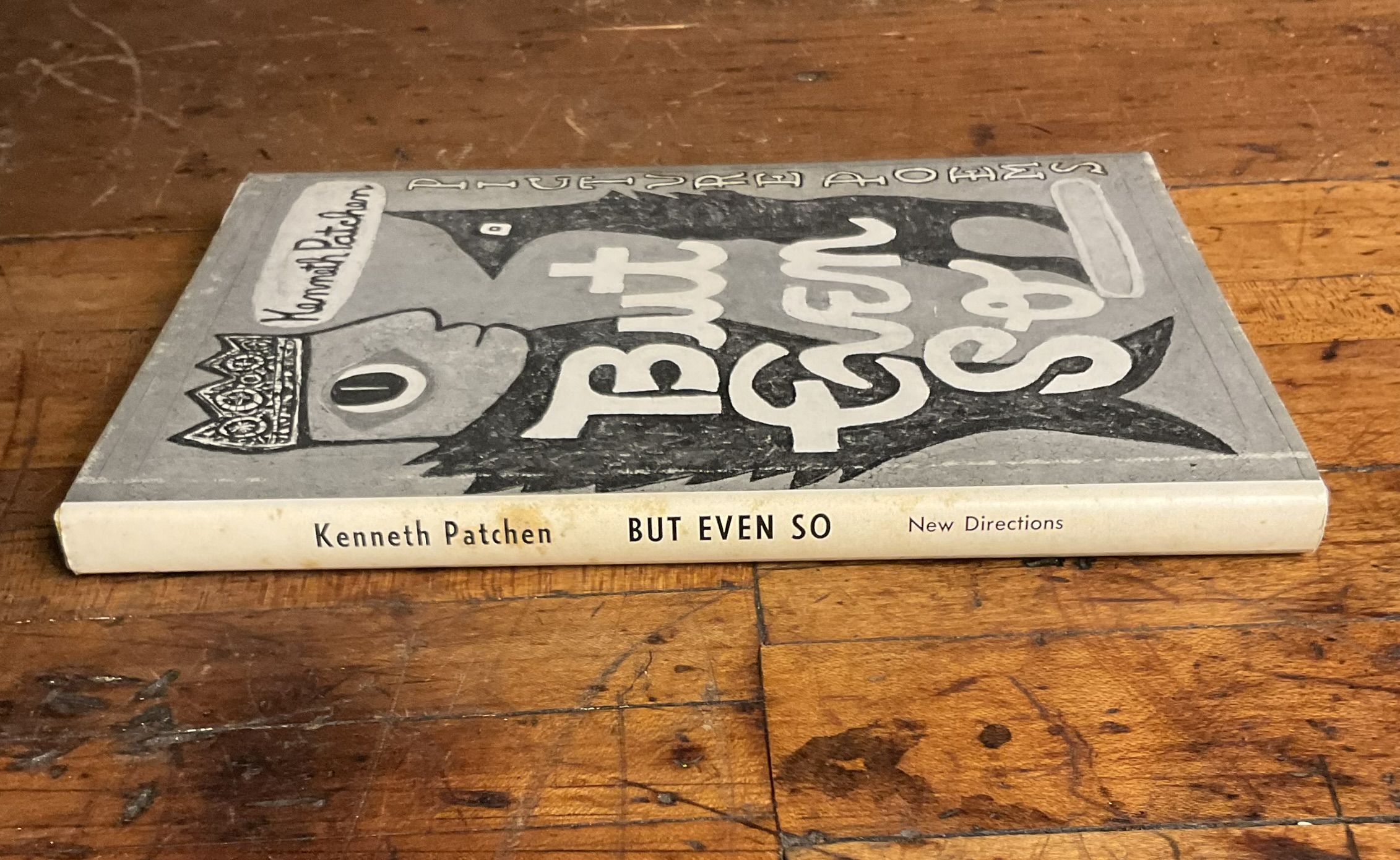 1968. Patchen, Kenneth. But Even So. New Directions. First Edition (DJ)