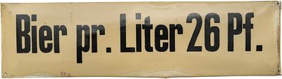 Blechschild, Bierpreis Liter 26 Pfennig, um 1930 (2-)Blechschild „Bierpreis Liter 26 Pfennig“ 