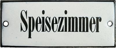 Emailschild, Hinweisschild Speisezimmer, Traumzustand um 1930 (1+)Emailschild, Hinweisschild 