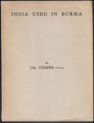 Jal Cooper, India Used in Burma - 1959 edition, 59 pages, very fine condition