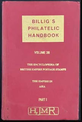Robson Lowe's Encyclopaedia of British Empire Postage Stamps. The Empire in Asia Part I American 