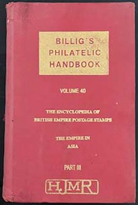 Robson Lowe's Encyclopaedia of British Empire Postage Stamps. The Empire in Asia Part III 