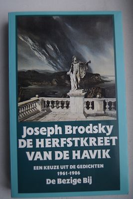 [Автограф. Бродский, Иосиф]. [Осенний крик ястреба]. De herfstkreet van de havik. Een keuze uit 