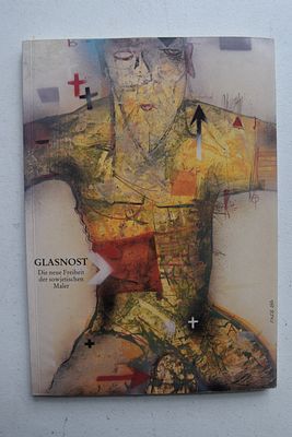 [Гласность. Новая свобода советских художников. Каталог выставки]. Gerhard Finckh, Henri 