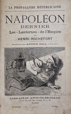 Рошфор Анри [Rochefort Henri]. 
Наполеон последний. &laquo;Фонари&raquo; Империи [Napol&eacute;on dernier. Les &laquo; 