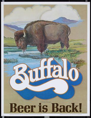 Buffalo - Beer is back by Anonymous, 1974. Anonymous - USA Buffalo - Beer is back Offset 1974 22 