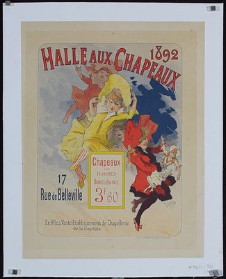 Halle aux Chapeaux by Jules Ch&eacute;ret, 1892. Ch&eacute;ret, Jules 1836 - 1932Halle aux ChapeauxLithography 