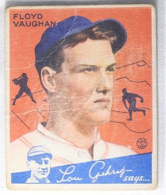 Floyd Vaughan 1934 Series Number 22. G (There are some bends in the card as well as a few marks 