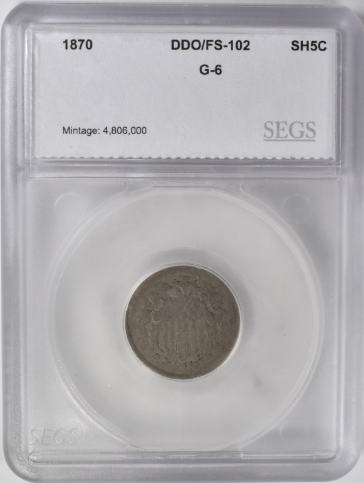 1870 Shield Nickel G6 DDO FS-102 SEGS