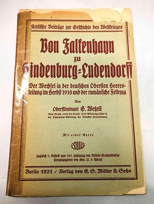 Bon Falkenhayn Zu Hindenburg-Ludendorff Oberstleutnant G. Wehell. This lot contains Bon 