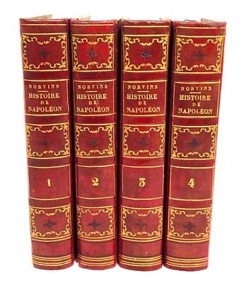 Norvins Histoire De Napol&eacute;on or History Of Napoleon By M. De Norvins Published 1827. This lot 