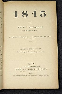 1815 Par Henry Houssaye De L'Academie Francaise HC. This was published by Librairie Academique 