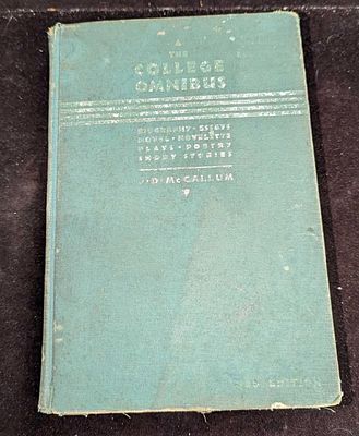 The College Omnibus 1935 Edition Hardcover. This was edited by James Dow McCallum and was 