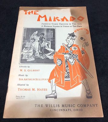 The Mikado Song Book - Japanese Comic Operetta in Two Parts - The Willis Music Company (A). The 