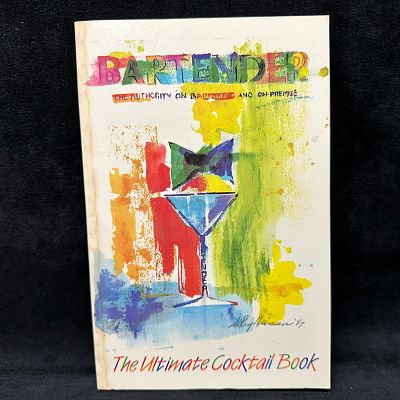 Signed Bartender The Ultimate Cocktail Book Softcover Raymond Foley. Signed with a personal 