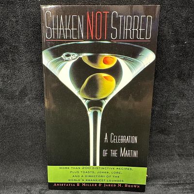 Shaken Not Stirred A Celebration of the Martini Softcover Book Signed. Signed with a personal 