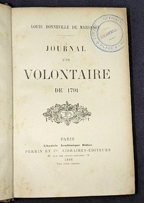 1888 Journal D'un Volontaire De 1791 Hardcover. By Louis Bonneville De Marsangy and was 