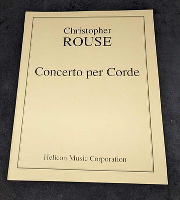 Christopher Rouse Concerto Per Corde Sheet Music. This was published by Helicon Music 