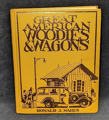 Geat American Woodies & Wagons Hardcover. Geat American Woodies &amp; Wagons Hardcover. This was 