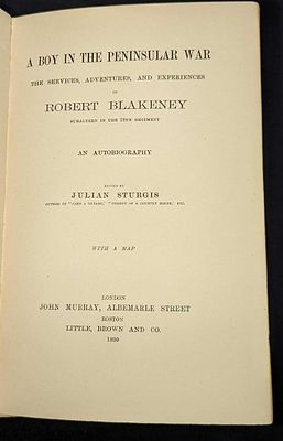 1899 Robert Blakeney A Boy In The Peninsular War. This was published by John Murray (London) in 