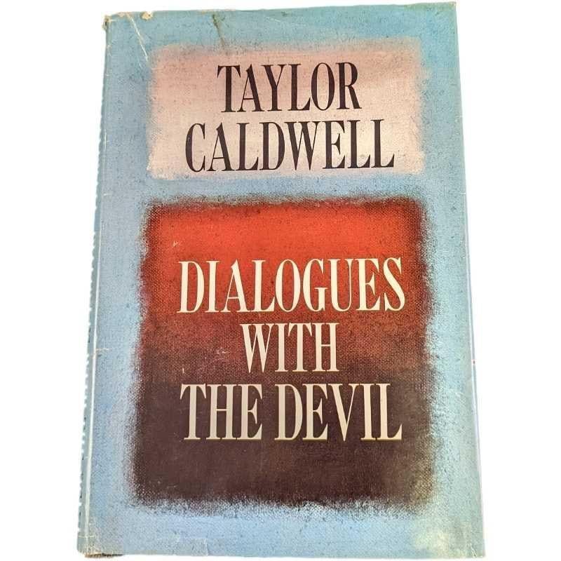 Lot 82: Taylor Caldwell Dialogues With The Devil 1st Edition