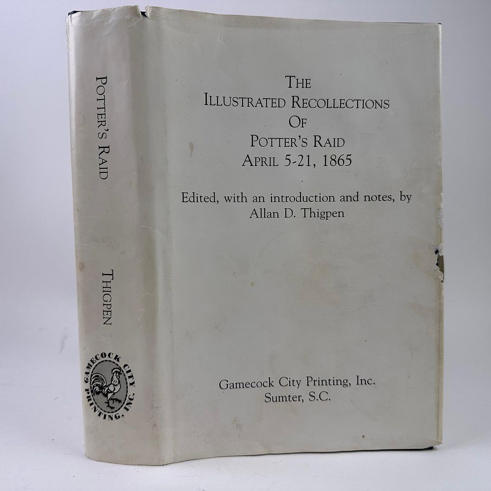 Lot 483: Recollections of Potter's Raid Allan D. Thigpen Civil War History Signed Hardcover Book