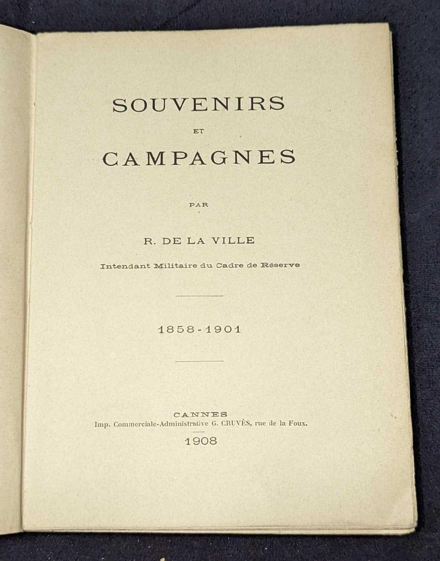Lot 282: 1908 Souvenirs Et Campagnes Par R. De La Ville