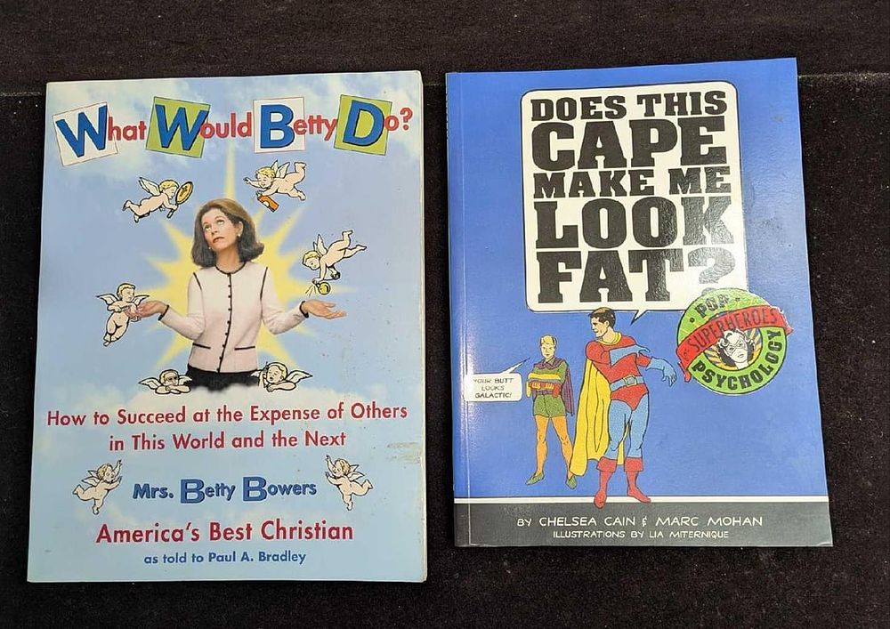 Lot 272: What Would Betty Do? And Does This Cape Make Me Look Fat Comedy Paperback Books