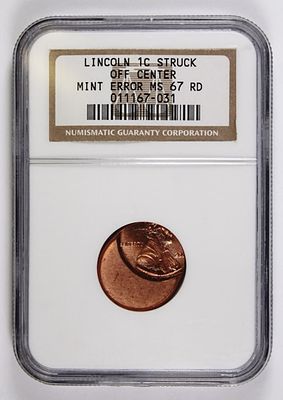 NGC GRADED LINCOLN ERROR CENT. OFF CENTER. NGC MS 67 RED. ESTIMATE: $100-$150