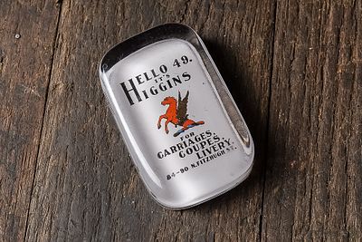 Antique Higgins Livery Service Paperweight. C-14170 c. 1910s advertising paperweight - Higgins 