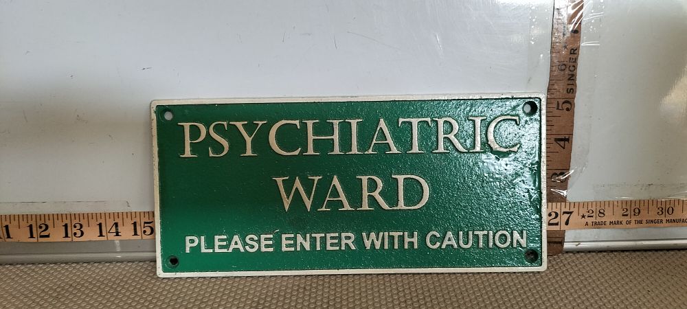 Lot 211 – A Cast Iron Psychiatric Ward Institutional Wall Sign