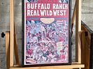 PAIR OF FRAMED BUFFALO RANCH REAL WILD WEST POSTERS. Framed posters advertising the Buffalo Image - 3