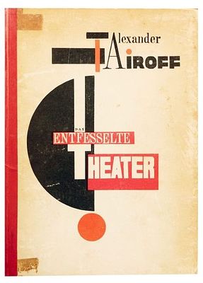 (Оформление - Л.Лисицкий, 1927 год) Tairoff A. Das Entfesselte theater ( Свободный театр. 