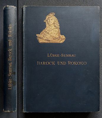 Вильгельм Любке. Макс Семрау. Искусство эпохи барокко и рококо. [L&uuml;bkе-Semrau. Die Kunst Dеr 