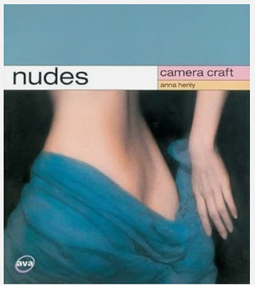 (18+) Nudes, Camera Craft, by Anna Henly \ Искусство фотографии: обнаженная натура — Хенли 