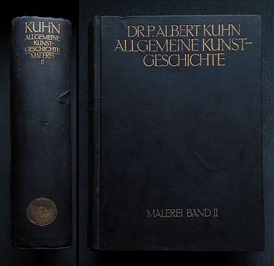 Альберт Кун. Всеобщая история искусств. От живописи немецкого Высокого Возрождения до живописи 
