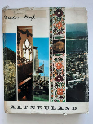 ספר book Altnewland ארץ ישנה חדשה שכתב תיאודור (בנימין זאב) הרצל Theodor Herzl. צילומים רבים =. 