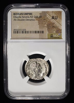 OTACILIA SEVERA, AD 244-49 NGC AU-MARKS. ROMAN EMPIRE, AR DOUBLE-DENARIUS ESTIMATE $270 - $320.