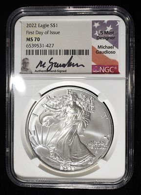 2022 SILVER EAGLE NGC MS-70 1ST DAY ISSUE. TOP RATED AUCTION HOUSE ESTIMATE $130 - $150.